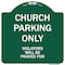Signmission Church Parking Only Violators Will Be Prayed For Heavy-Gauge Aluminum Architectural Sign A-DES-GW-1818-9990 - alternate 1